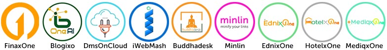 FinaxOne,Blogixo,DmsonCLoud,iwebmash,buddahdesk,minlin,ednixone,hotelxone,mediqxone